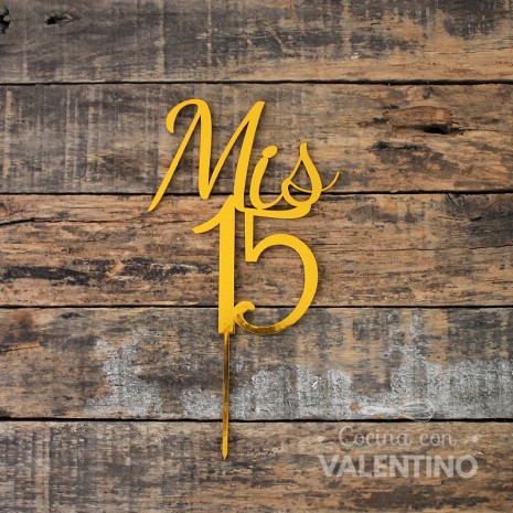 Cake Topper Plaqui Mis 15