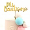 Cake Topper Plaqui Mi Bautismo
